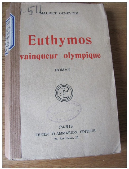 Euthymos Vainqueur Olympique Par Maurice GENEVOIX Combat Grecq Olympiade - Geschiedenis