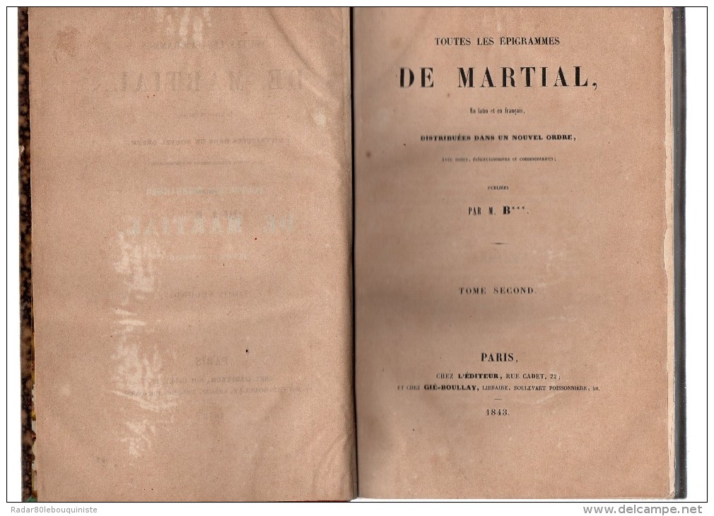 Toutes Les épigrammes De Martial,en Latin Et En Français.Publiées Par M.B***.Tome Second.584 Pages.1843.in-8. - 1801-1900