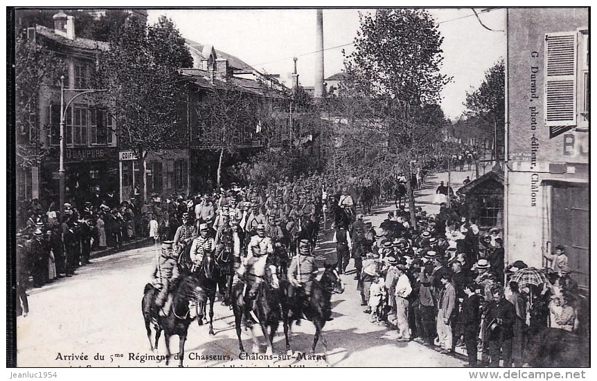 CHALONS SUR MARNE ARRIVEE DU 5 EME REGIMENT - Châlons-sur-Marne