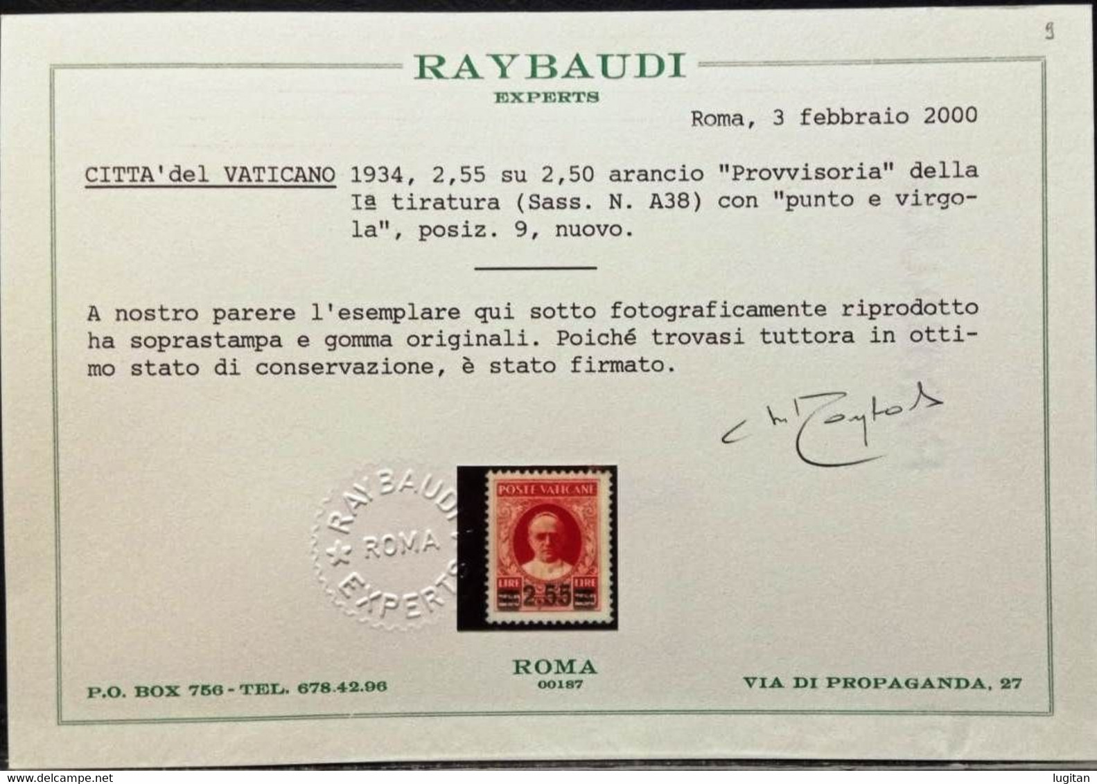 VATICANO - SERIE PROVVISORIA SASS. A38  I° TIRATURA PUNTO E VIRGOLA - CERTIFICATO RAYBAUDI - NUOVO GOMMA INTEGRA ** MNH - Variétés & Curiosités