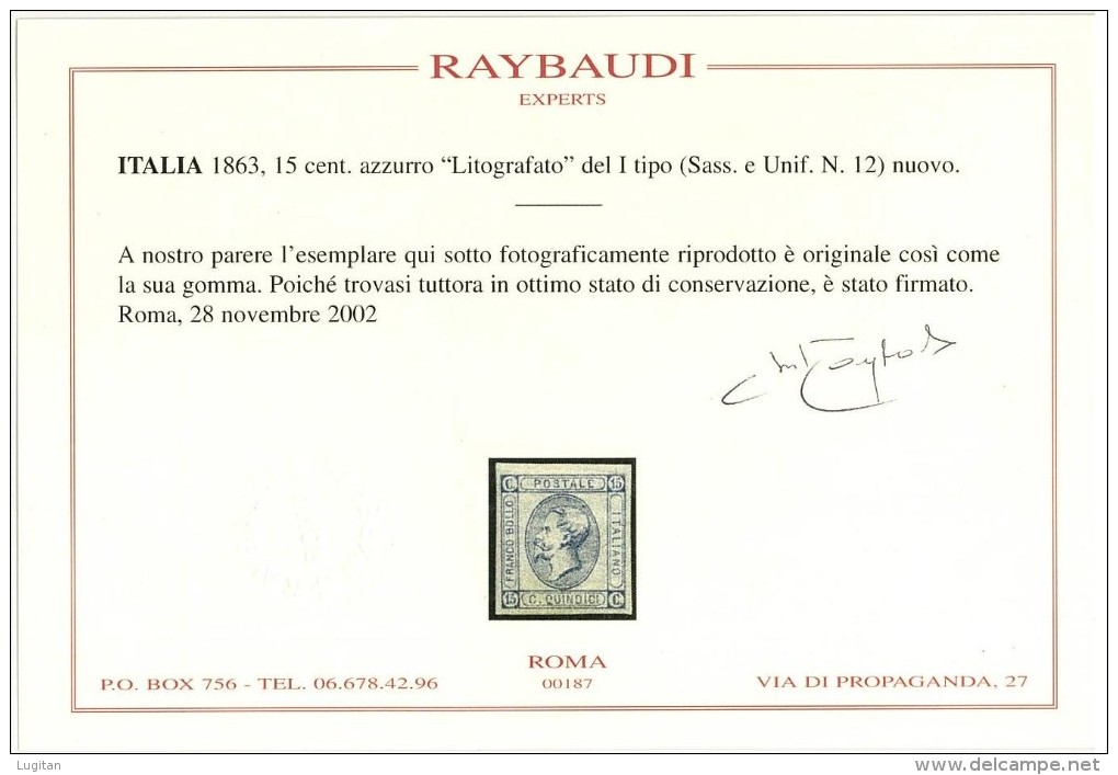 ITALIA REGNO - 15 CENT. LITOGRAFATO - ANNO 1863 - CERTIFICATO RAYBAUDI - NUOVO GOMMA  ORIGINALE *  HINGED - Nuovi