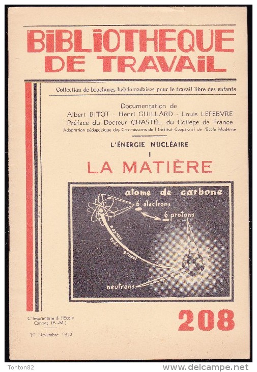 Bibliothèque De Travail - N° 208 - La Matière - L´Imprimerie à L´école - 1er Novembre 1952 - 6-12 Years Old