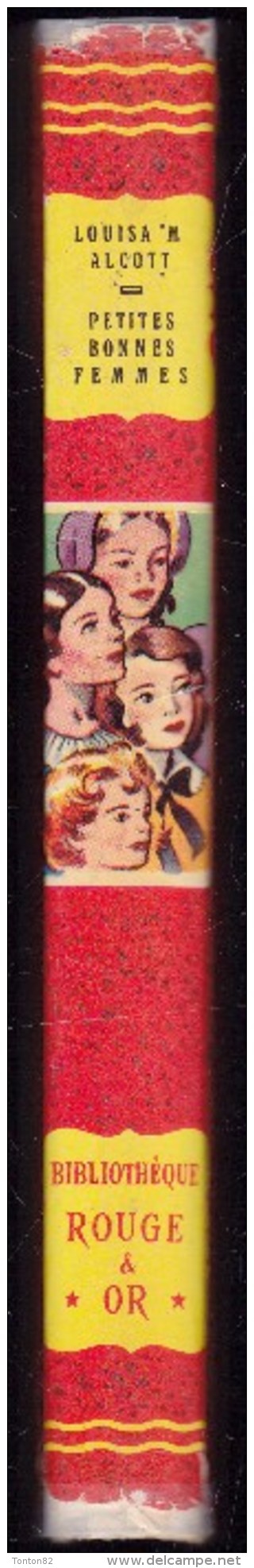 Louisa M. Alcott - Petites Bonnes Femmes - Rouge Et Or Souveraine - ( 1952 ) . - Bibliotheque Rouge Et Or