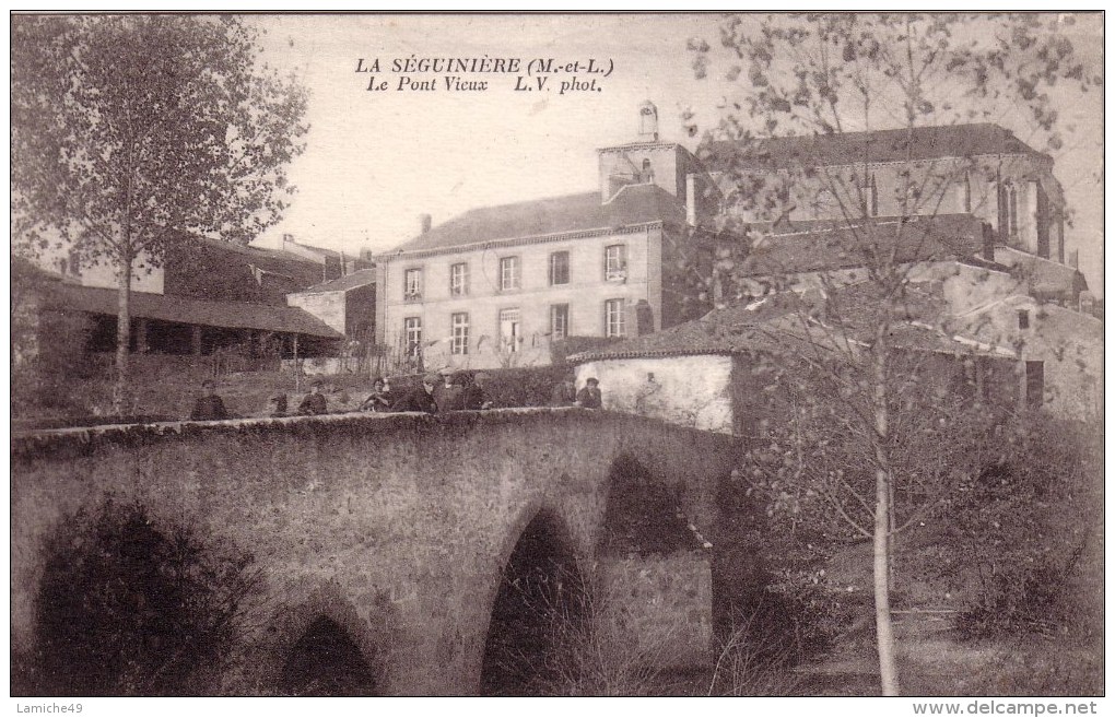 MAINE ET LOIRE LA SEGUINIERE LE PONT VIEUX Editeur LVchretien - Autres & Non Classés