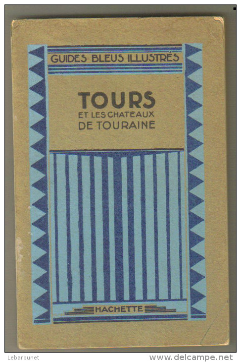 Guide Bleu Illustré  Ancien 1937  "Tours" - 1901-1940