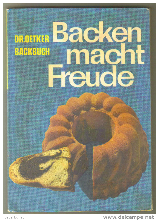 Livre Ancien 1963 "Backen Macht Freude" - Schulbücher