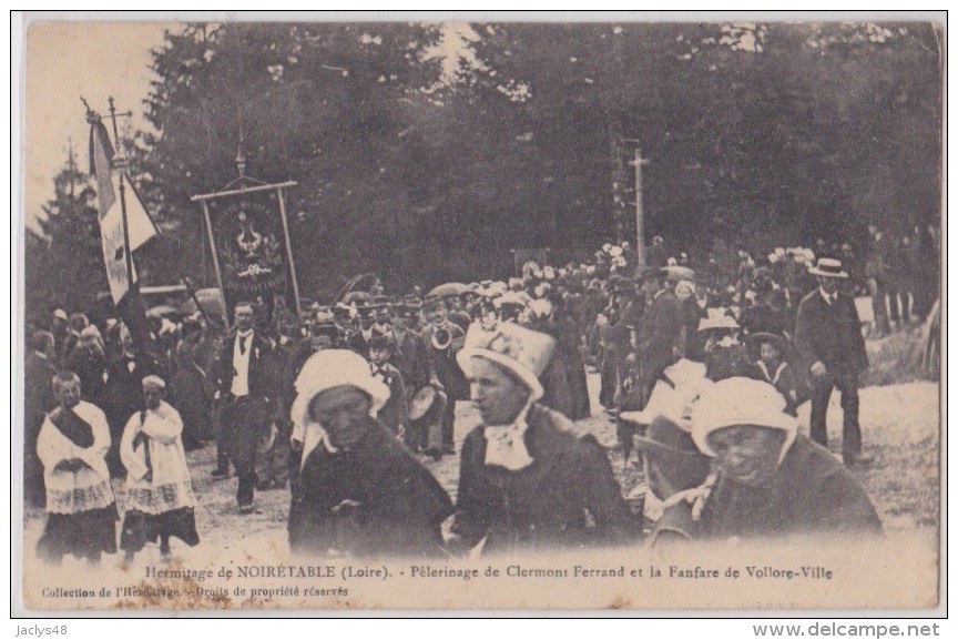 Hermitage NOIRETABLE Pelerinage De Clermont-Ferrand Fanfare Vollore-Ville - Noiretable