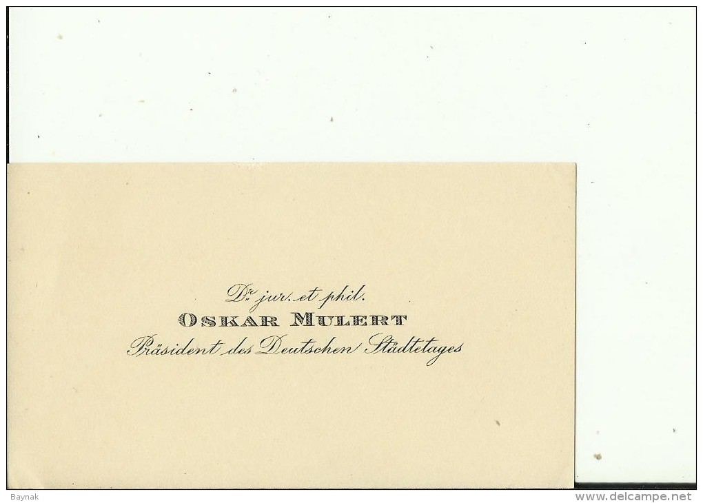 DEUTSCHLAND   --  VISITING CARD  --   OSKAR MULERT  --  PRASIDENT DES DEUTSCHEN STADTETAGES - Visitenkarten