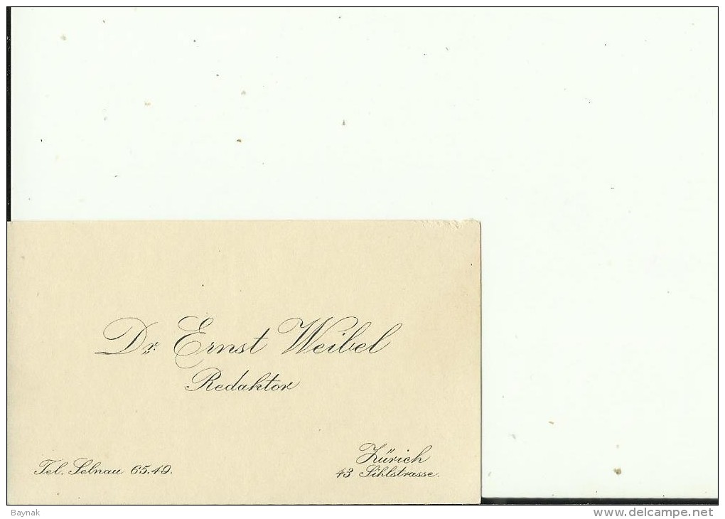 SCHWEIZ, ZURICH --   VISITING CARD  --   Dr. ERNST WEIBEL  --  REDAKTOR - Visitenkarten