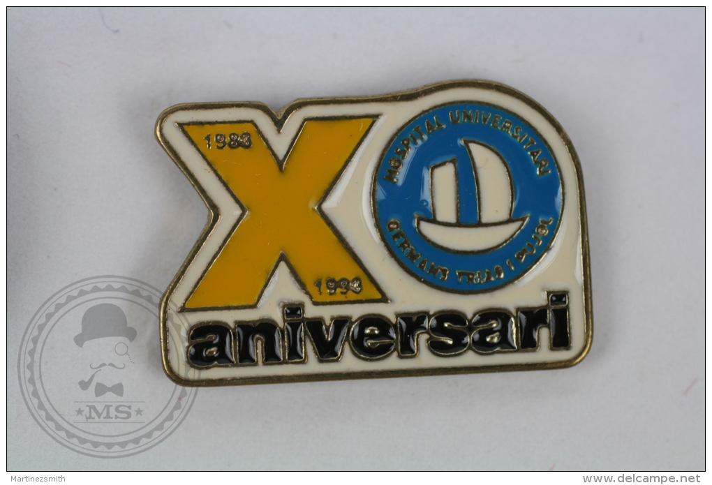 X Anniversary - Hospital Universitari Germans Trias I Pujol - Pin Badge #PLS - Medici