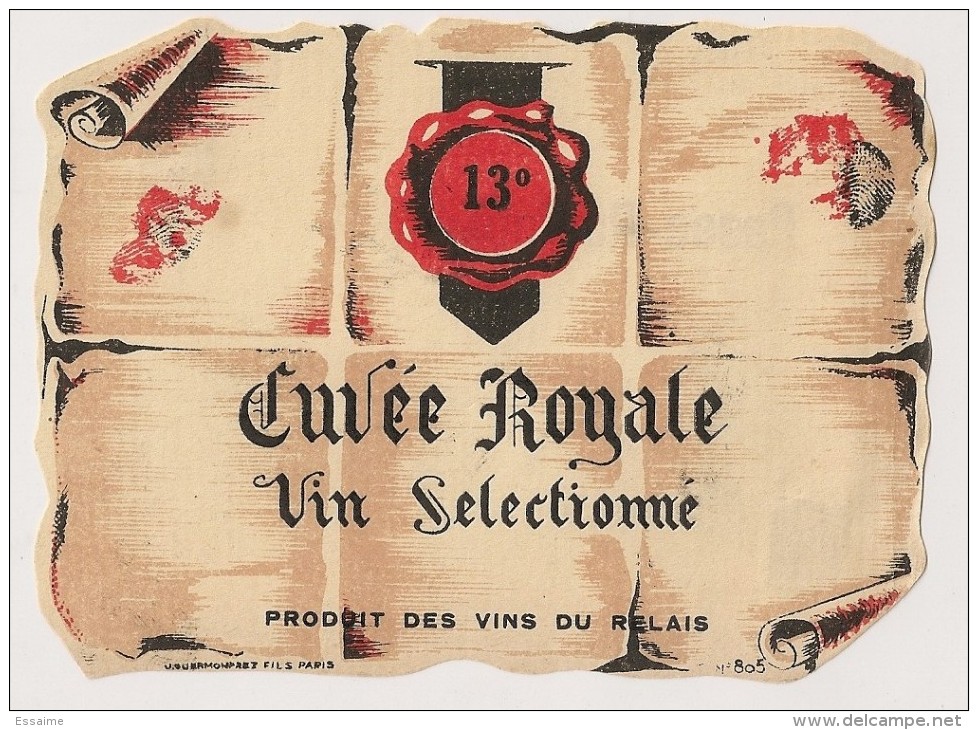 étiquette De Vin De Table : Cuvée Royale 13°. 1950-1960 - Other & Unclassified