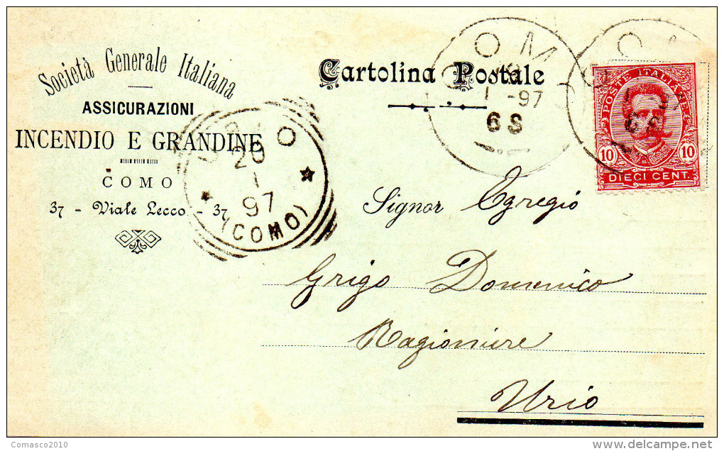 CARTOLINE D'EPOCA  DELLA SOCIETA' GENERALE ITALIANA ASSICURAZIONI INCENDIO E GRANDINE DI COMO ANNO 1897 RARISSIMA!! - Publicité