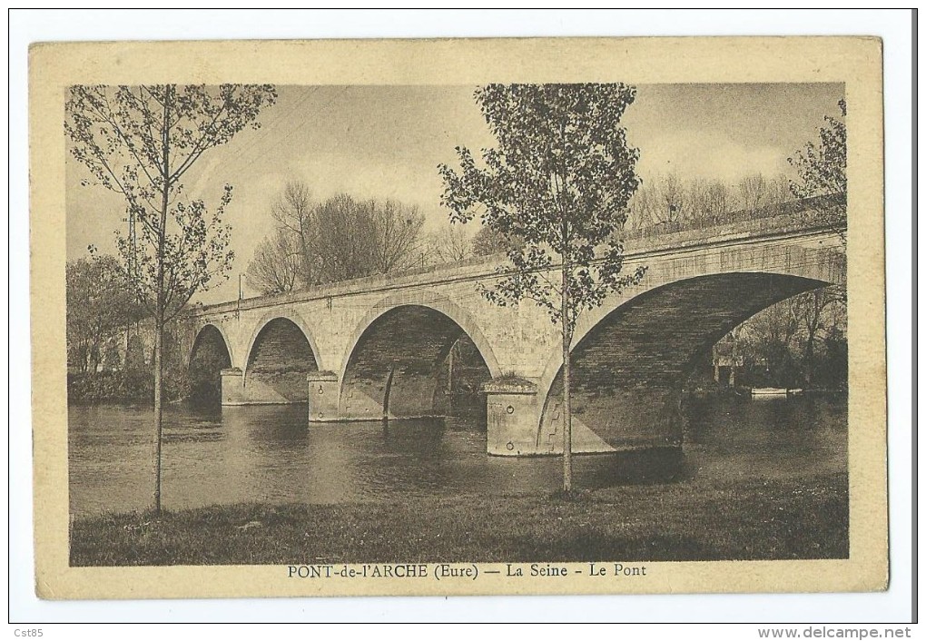 Carte Postale - Pont-de-L´Arche La Seine Le Pont - Pont-de-l'Arche