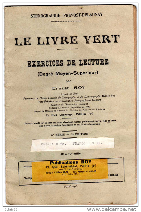 LE LIVRE   VERT. STENOGRAPHIE PREVOST DELAUNAY - Année 1928 EXERCICES DE LECTURE (Degré Moyen-Supérieur) - Fichas Didácticas