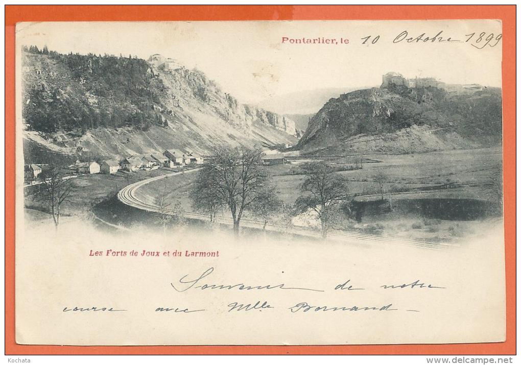 Oct147, Pontarlier, Les Forts De Joux Et Du Larmont, Précurseur, Circulée 1899 - Pontarlier