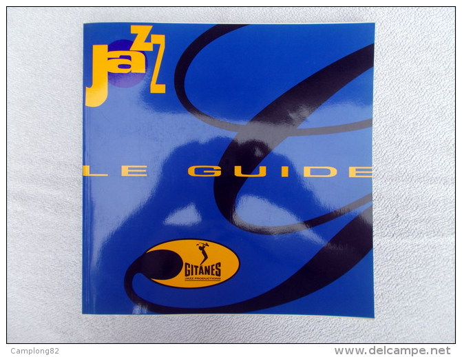 Scan13 : JAZZ - Le GUIDE "GITANES" - Jazz Productions (fin Des Années1980) - Musique