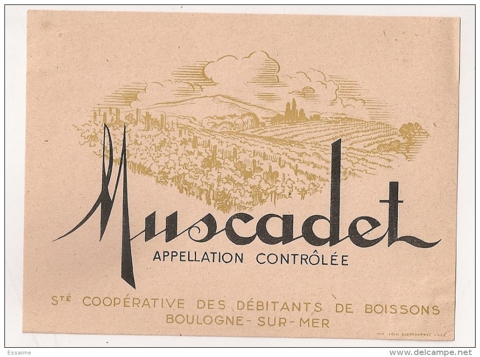 étiquette De Vin De Table : Muscadet . Sté Coopérative Des Débitants De Boissons, Boulogne Sur Mer. 1950-1960 - Autres & Non Classés