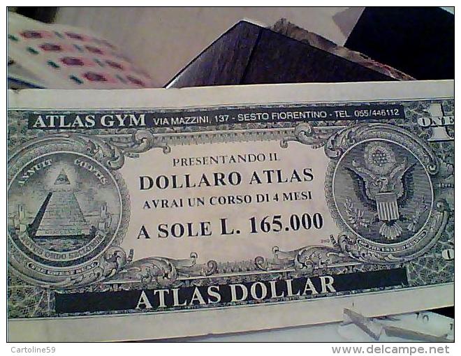 PUBBLICITA SU BANCONOTA DA 1 DOLLARO  ONE  DOLLAR  ATLAS GYM SESTO  FIORENTINO PALESTRA CORSO   PREZZO SCONTO  EM9372 - Pubblicitari