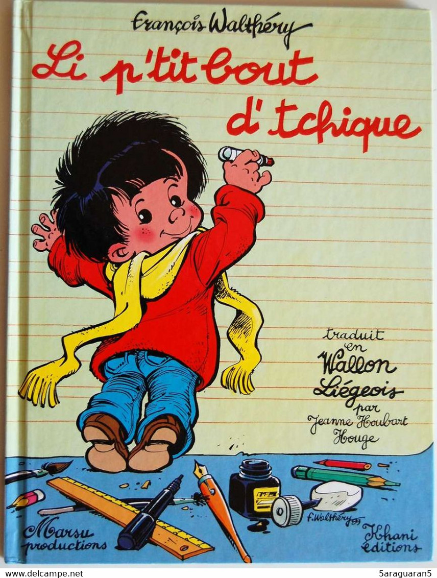 BD LE P'TIT BOUT D'CHIQUE - 1 - EO 1989 En Wallon - P'tit Bout D'chique, Le