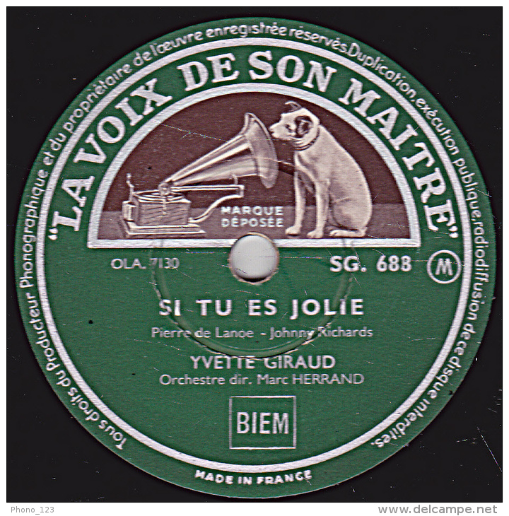 78 Tours - LA VOIX DE SON MAITRE SG.688 - Etat EX - YVETTE GIRAUD -  LA GRENOUILLE - SI TU ES JOLIE - 78 Rpm - Schellackplatten
