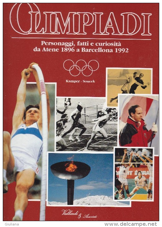 Stupendo Volume Nuovo "Olimpiadi - Personaggi, Fatti E Curiosità Da Atene 1896 A Barcellona 1992" - Sport