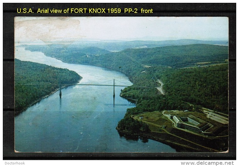 USED POSTCARD---AERIAL VIEW Of FORT KNOX + WALDO HANC0CK BRIDGE (June 30 1959) - Andere & Zonder Classificatie