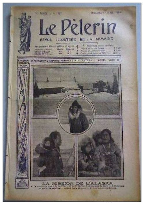 Journal Le Pèlerin Du Dimanche 17 Avril 1910, Comporte Un Dessin Maçonnique. La Mission De L’Alaska. Les Dirigeables All - Autres & Non Classés