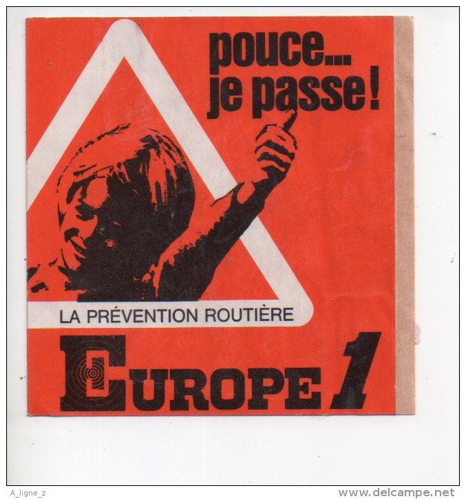 REF 7  : Sticker Autocollant Publicitaire Automobile Prevention Routiere Europe 1 Pousse Je Passe - Aufkleber