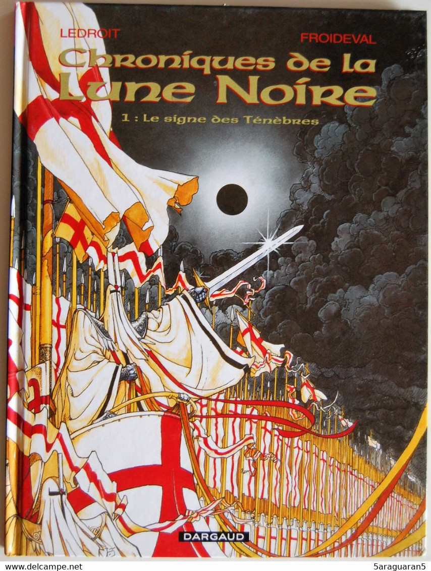 BD CHRONIQUES DE LA LUNE NOIRE - 1 - Le Signe Des Ténèbres - Rééd. 2003 - Chroniques De La Lune Noire