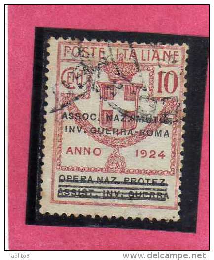 ITALIA REGNO ITALY 1924  PARASTATALI OPERA NAZIONALE PROTEZIONE INVALIDI GUERRA ASSOCIAZIONE MUTILATI CENT 10 USATO USED - Franchise