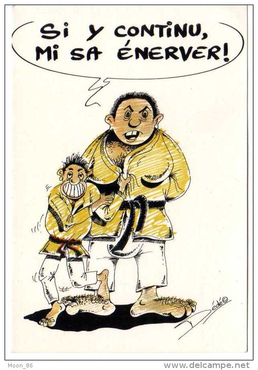 974 - Ile De  LA REUNION  - Carte Humour En Créole -  Si Y Continu Mi Sa énerver !  Judo Ou Karaté - Autres & Non Classés