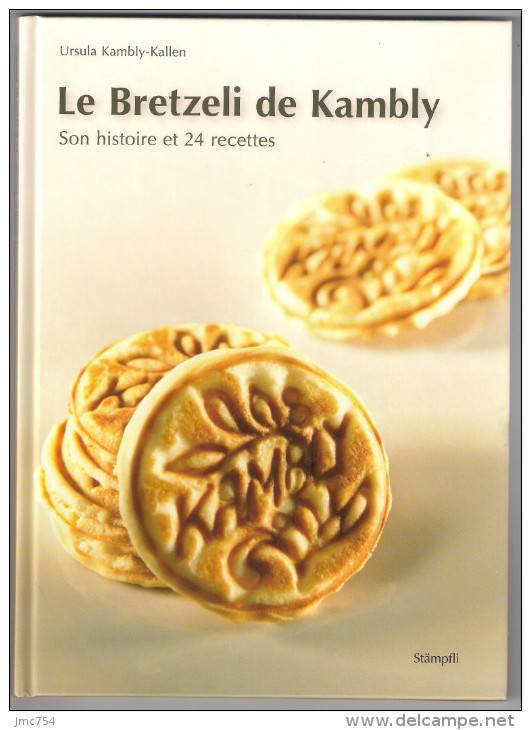 LE BRETZELI DE KAMBLY   24 Recettes - Bateau