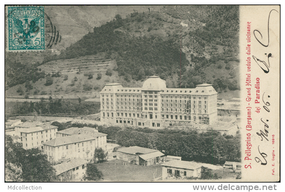 ITALIE SAN PELLEGRINO / Grand Hôtel Veduto Dalle Vicinanze Del Paradiso / - Altri & Non Classificati