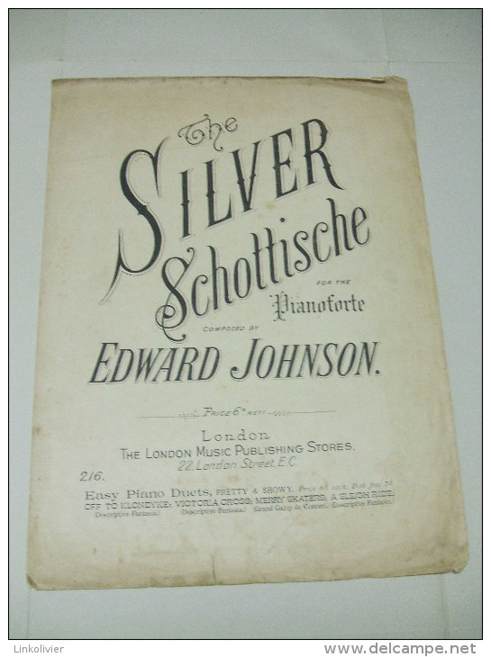 Partition : The SILVER SCHOTTIISCHE For The Pianoforte By Edward JOHNSON - Instrumento Di Tecla