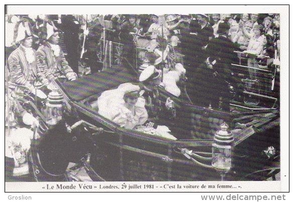 LE MONDE VECU LONDRES 29 JUILLET 1981 (LADY DI ET PRICE CHARLES)139 - Familles Royales