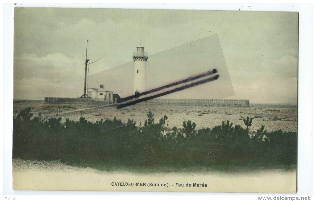 CPA - Cayeux Sur Mer - Feu De Marée - Cayeux Sur Mer