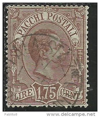 ITALIA REGNO ITALY KINGDOM 1884 - 1886 PACCHI POSTALI LIRE 1,75 TIMBRATO USED - Postal Parcels