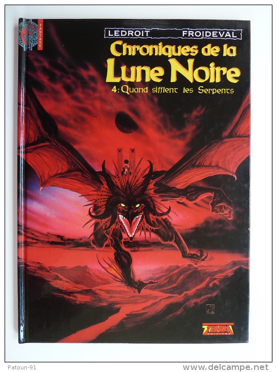 Chroniques De La Lune Noire, Quand Sifflent Les Serpents  En  EO 1992, En TBE - Chroniques De La Lune Noire