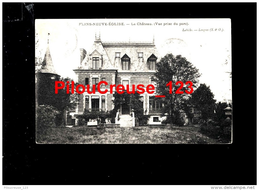 78 Yvelynes - FLINS NEUVE EGLISE - " Le Château - Vue Prise Du Parc " - Flins Sur Seine