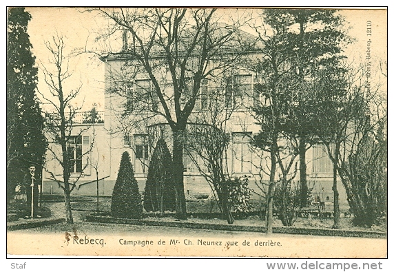 Rebecq : Campagne De Mr. Ch. Neunez Vue De Derrière : 1908 - Rebecq