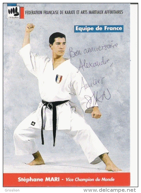 KARATE STEPHANE MARI FRANCE VICE CHAMPION DU MONDE CARTE AVEC AUTOGRAPHE - Sonstige & Ohne Zuordnung