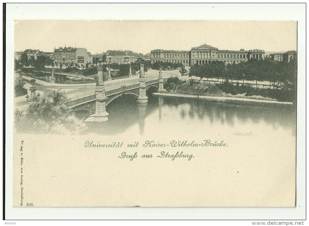 Gruss Aus Strasburg  *  Universitat Mit Kaiser-Wilhelm-Brücke - Strasburg