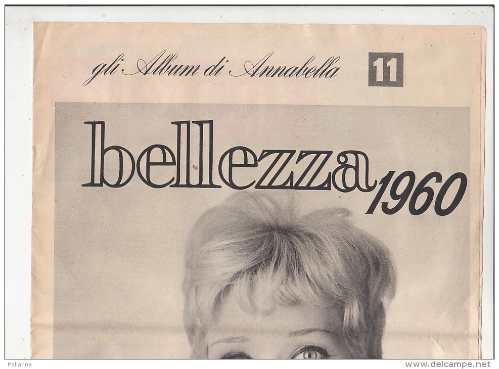 C1481 - ALBUM DI ANNABELLA 11 - BELLEZZA 1960 PER PELLE - CAPELLI - OCCHI - MANI - Santé Et Beauté