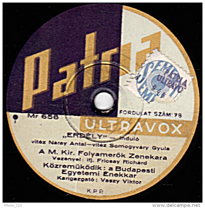 78 Trs  25 Cm - état B - Patria ULTRAVOX  39.239 - Disque De Hongrie - Orchestre (voir étiquette) - 78 T - Discos Para Fonógrafos