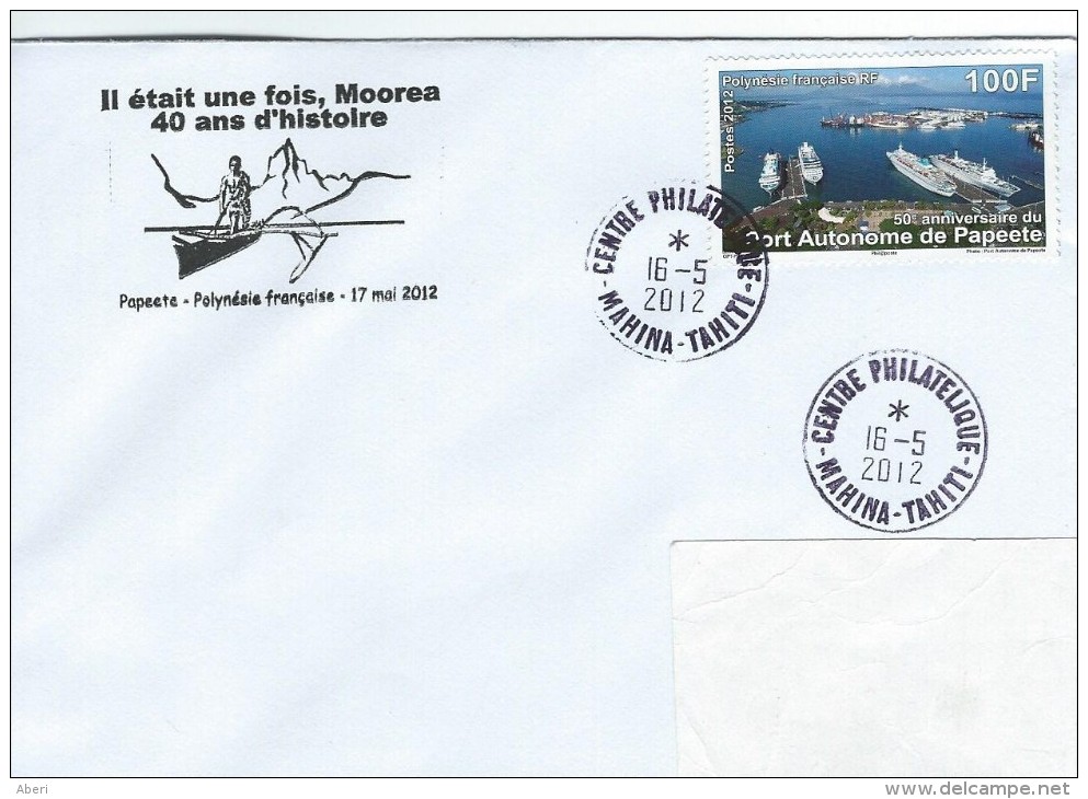 10672  MOOREA - 40 ANS D'HISTOIRE - MAHINA - TAHITI - 2012 - Lettres & Documents