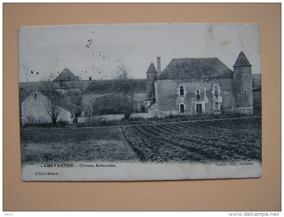 89 CHEVANNES  Château De RIBOURDIN - Chevannes