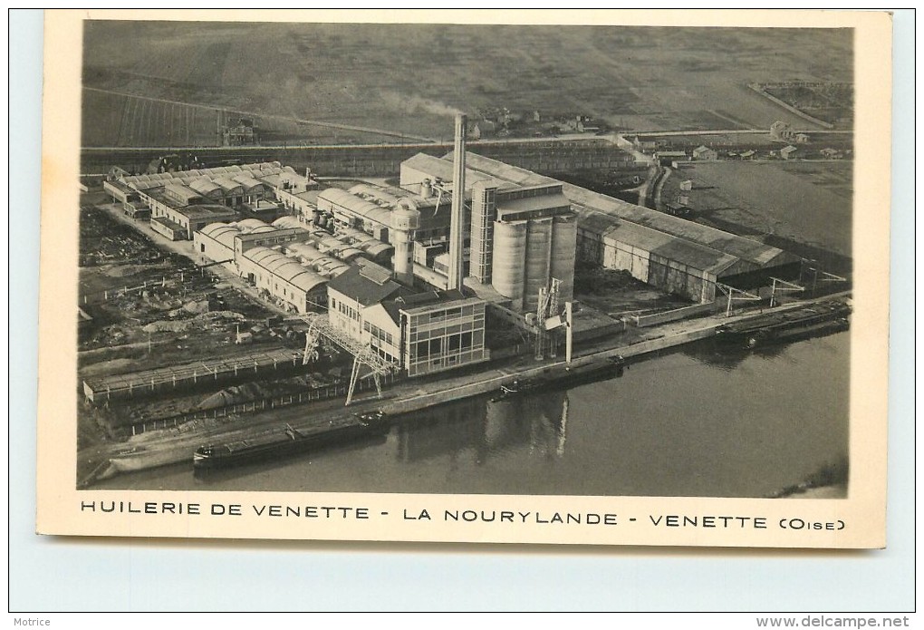 VENETTE  - Huilerie De Venette, La Nourylande. - Venette