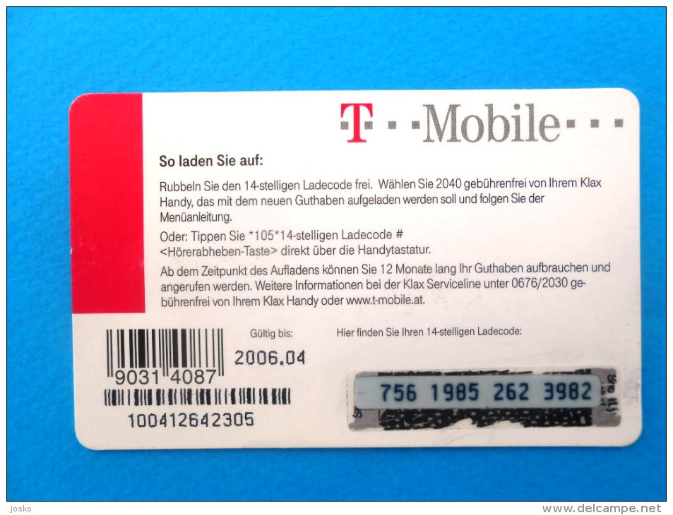 T-Mobile 40  ( Austria Prepaid Card ) GSM Remote Prepayee Carte * Osterreich - Austria