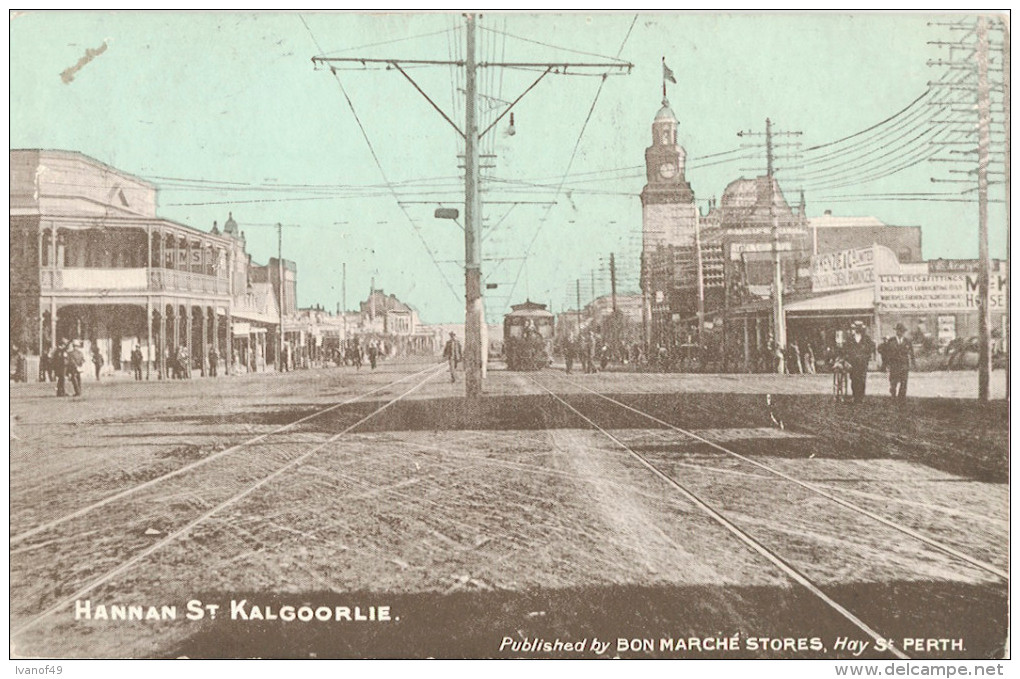 AUSTRALIE - HANNAN ST KALGOORLIE - CPA - Published By Bon Marché - Circulée 1907 - Sonstige & Ohne Zuordnung