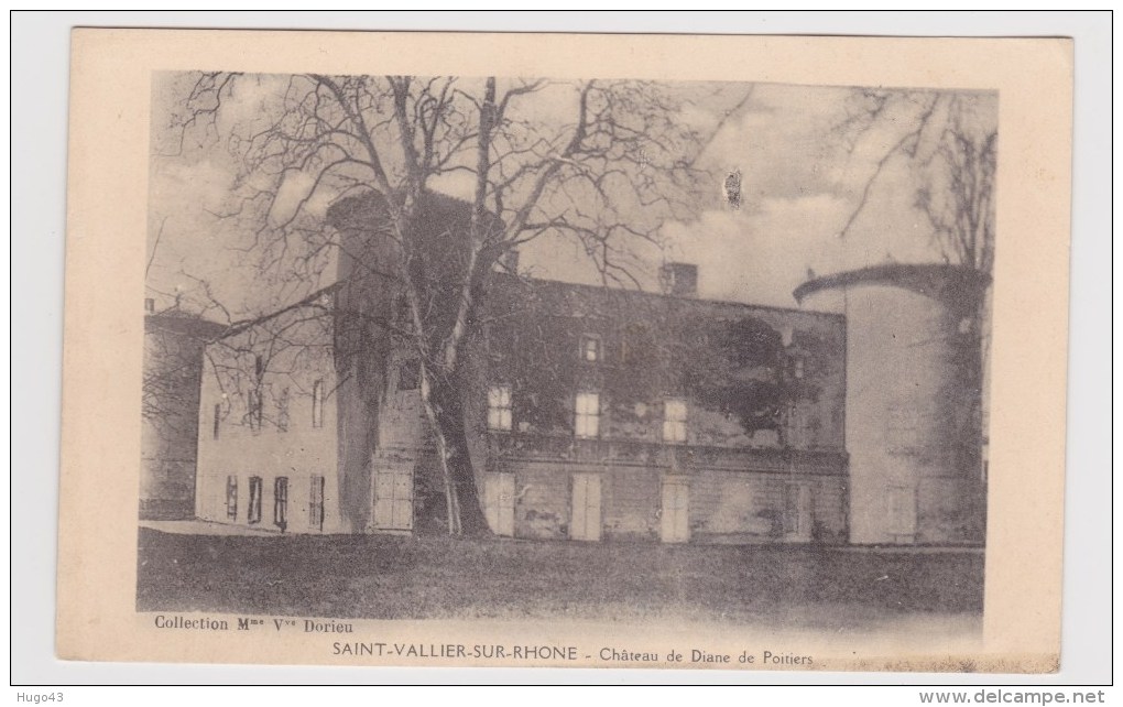 SAINT VALLIER SUR RHONE - CHATEAU DE DIANE DE POITIERS - Other & Unclassified